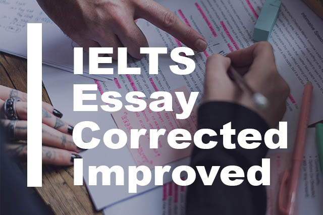 IELTS Essay Corrected and Improved