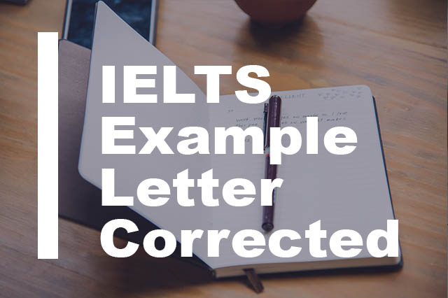 IELTS General Task 1 Letter Corrected